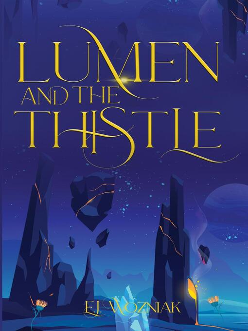 Title details for Lumen and the Thistle by EJ Wozniak - Available